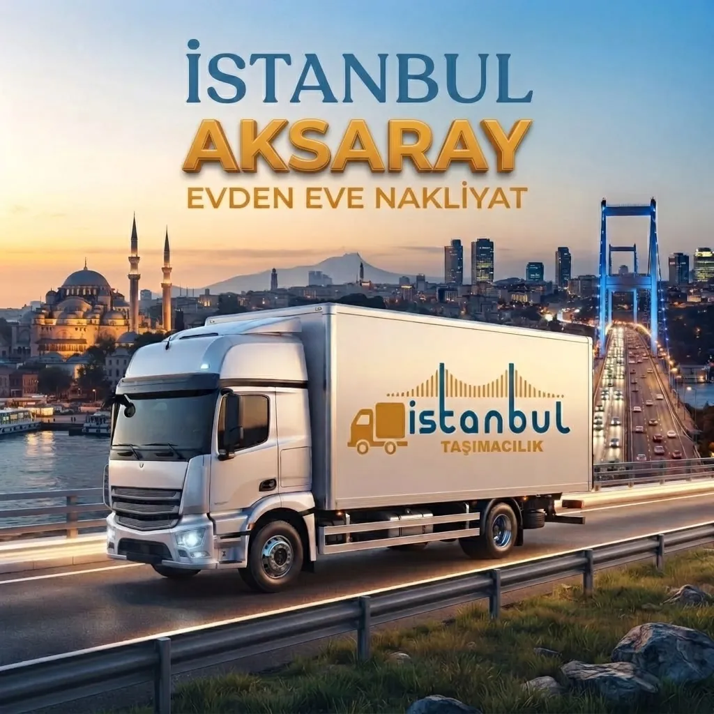 istanbul aksaray evden eve nakliyat